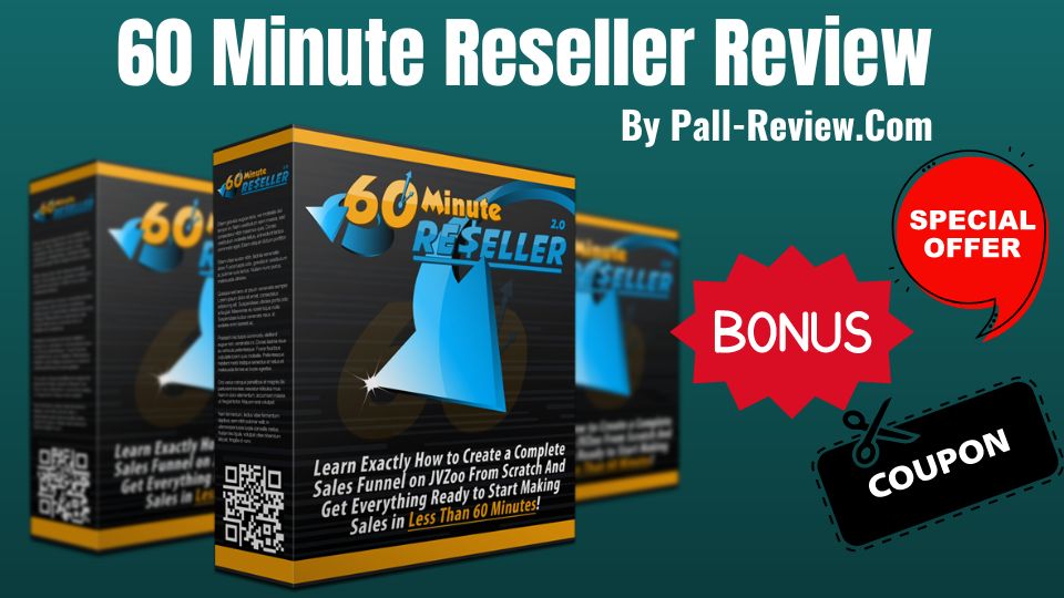 60 Minute Reseller Review